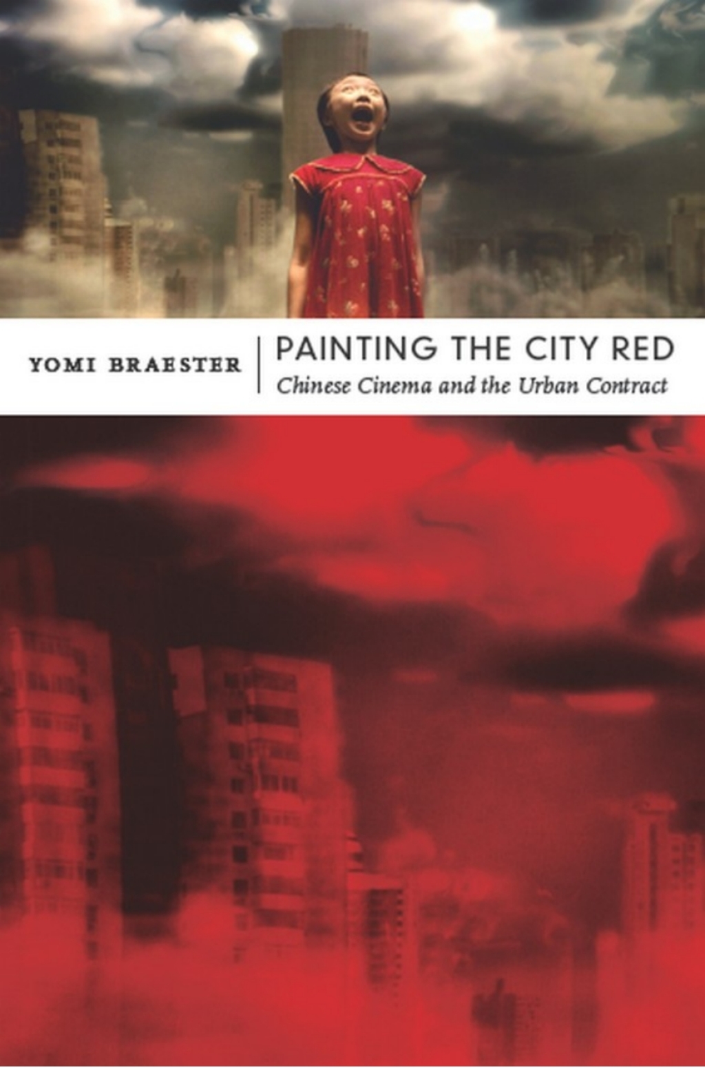 Painting the City Red Chinese Cinema and the Urban Contract  â€“ PDF/EPUB Version Downloadable