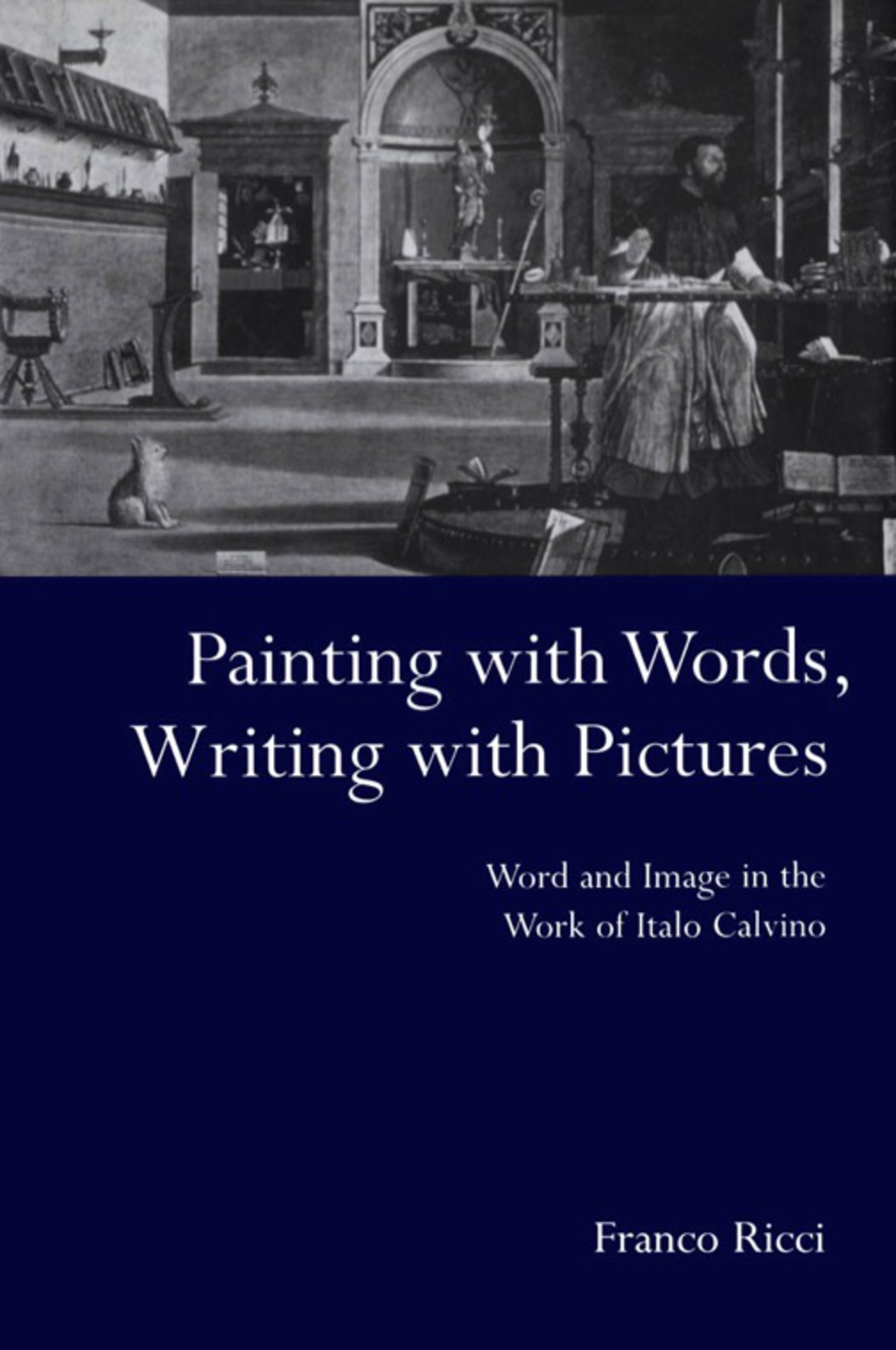 Painting with Words, Writing with Pictures Word and Image Relations in the Work of Italo Calvino 1st Edition â€“ PDF/EPUB Version Downloadable