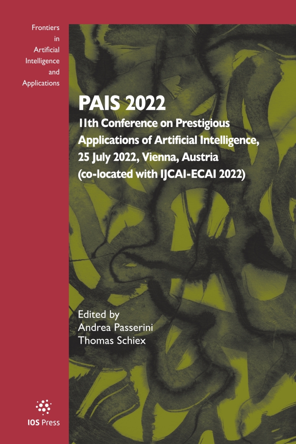 PAIS 2022 11th Conference on Prestigious Applications of Artificial Intelligence, 25 July 2022, Vienna, Austria (co-located with IJCAI-ECAI 2022) 1st Edition â€“ PDF/EPUB Version Downloadable
