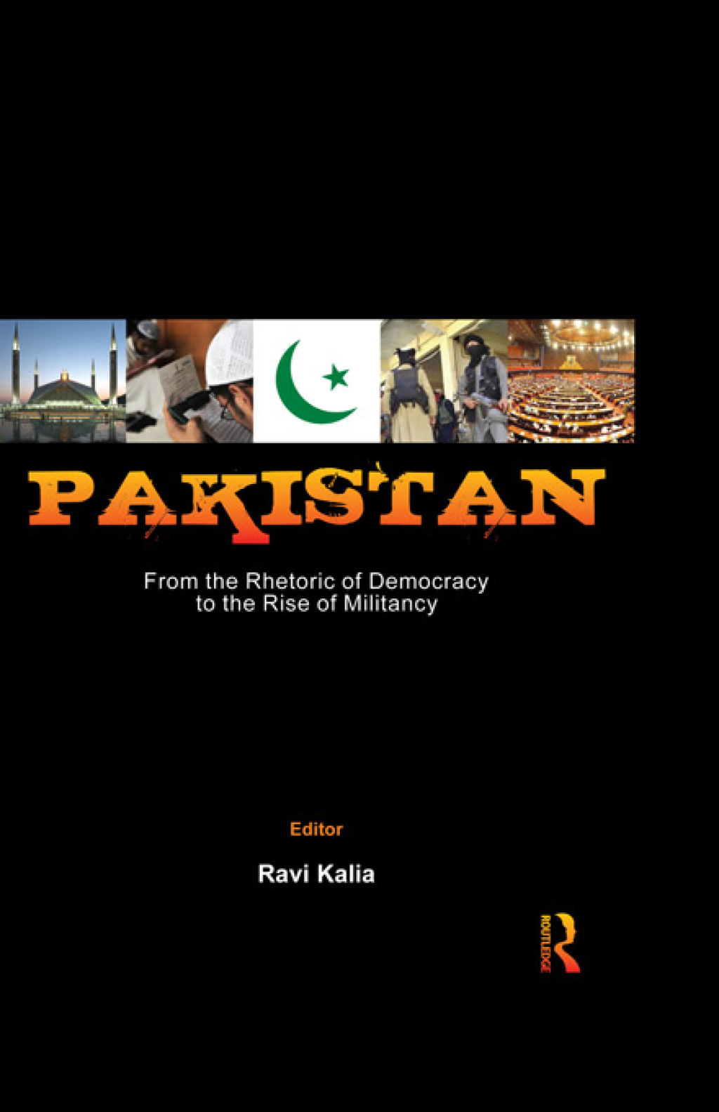 Pakistan: From the Rhetoric of Democracy to the Rise of Militancy 1st Edition â€“ PDF/EPUB Version Downloadable