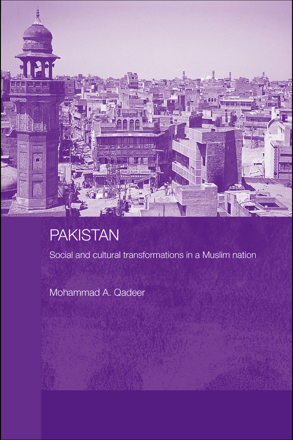 Pakistan - Social and Cultural Transformations in a Muslim Nation 1st Edition â€“ PDF/EPUB Version Downloadable