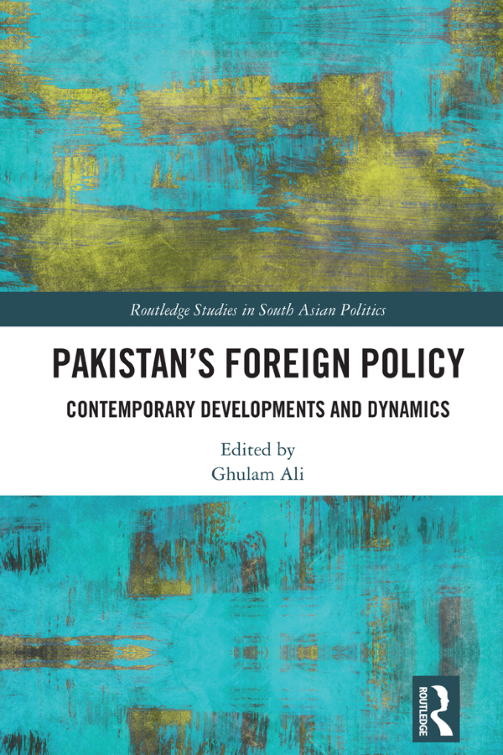 Pakistan's Foreign Policy Contemporary Developments and Dynamics 1st Edition â€“ PDF/EPUB Version Downloadable