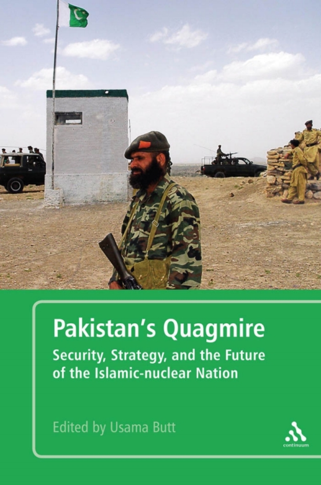Pakistan's Quagmire Security, Strategy, and the Future of the Islamic-nuclear Nation 1st Edition â€“ PDF/EPUB Version Downloadable