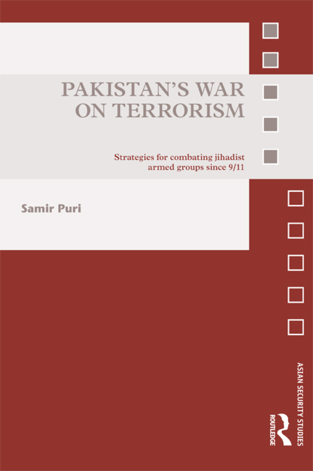 Pakistan's War on Terrorism Strategies for Combating Jihadist Armed Groups since 9/11 1st Edition â€“ PDF/EPUB Version Downloadable