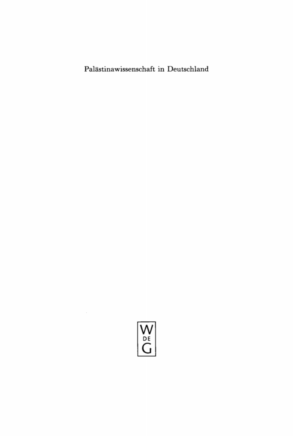 PalÃ¤stinawissenschaft in Deutschland Das Gustaf-Dalman-Institut Greifswald 1920â€“1995 1st Edition â€“ PDF/EPUB Version Downloadable