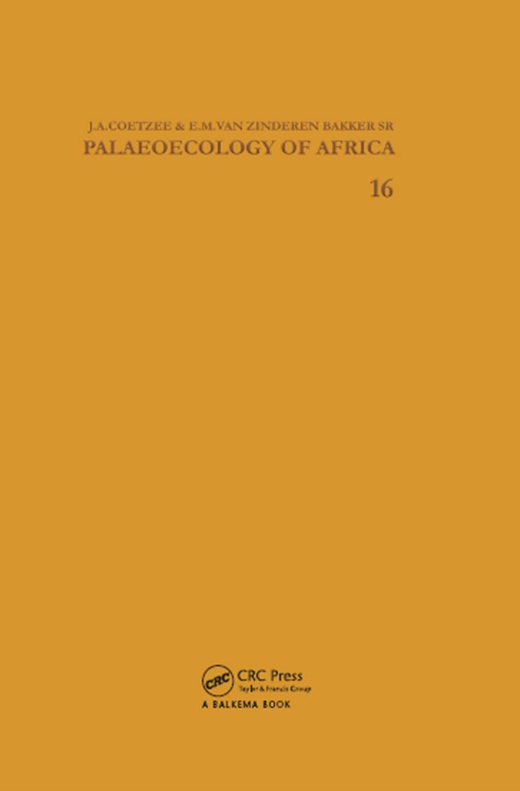 Palaeoecology of Africa, volume 16 1st Edition â€“ PDF/EPUB Version Downloadable