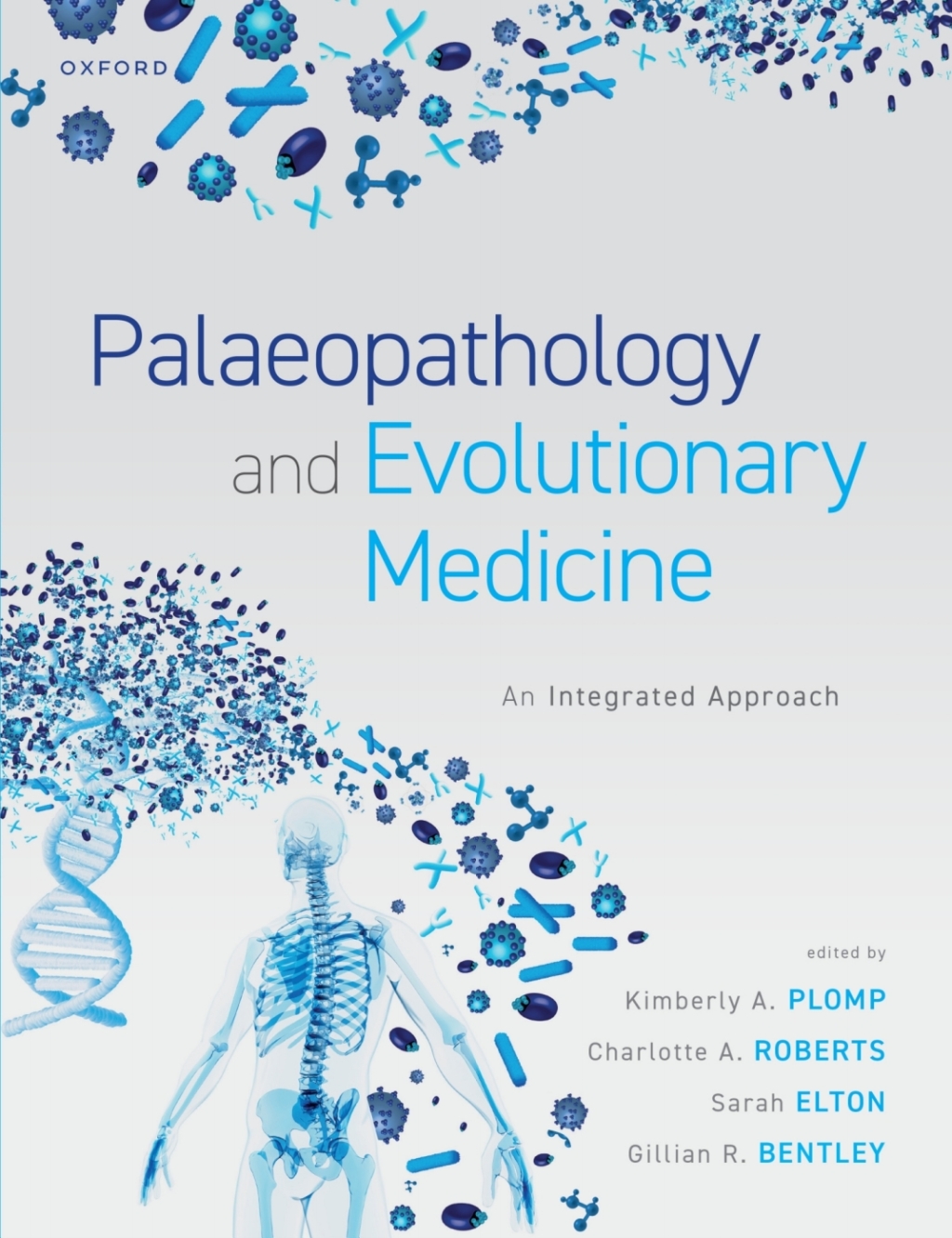 Palaeopathology and Evolutionary Medicine An Integrated Approach  â€“ PDF/EPUB Version Downloadable