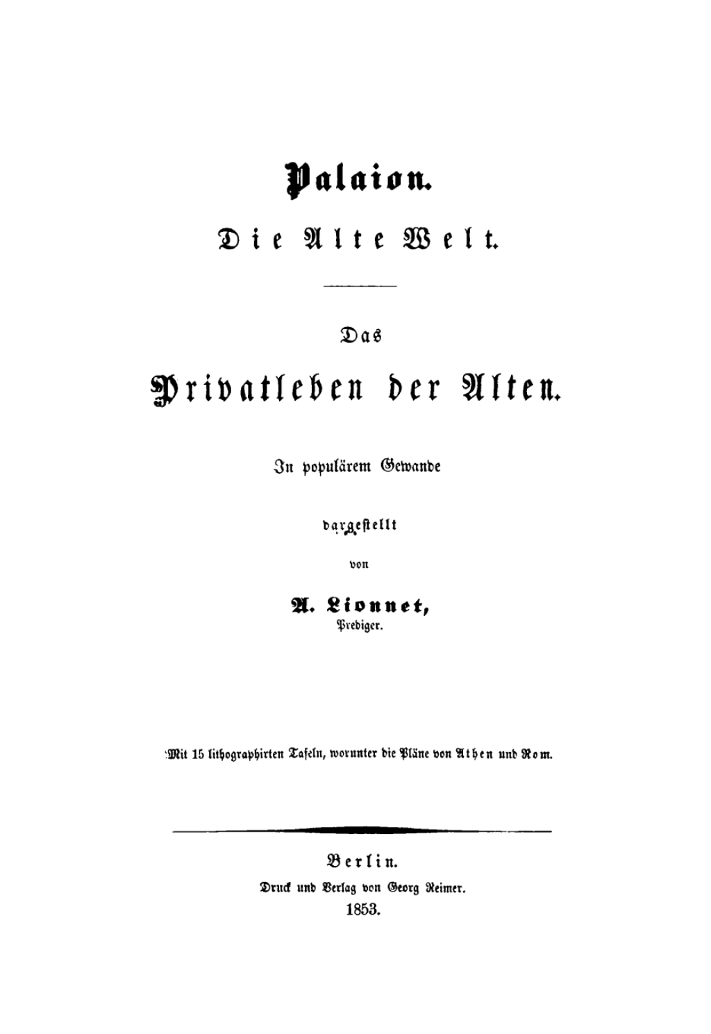 Palaion Die Alte Welt. Das Privatleben der Alten; In populÃ¤rem Gewande 1st Edition â€“ PDF/EPUB Version Downloadable