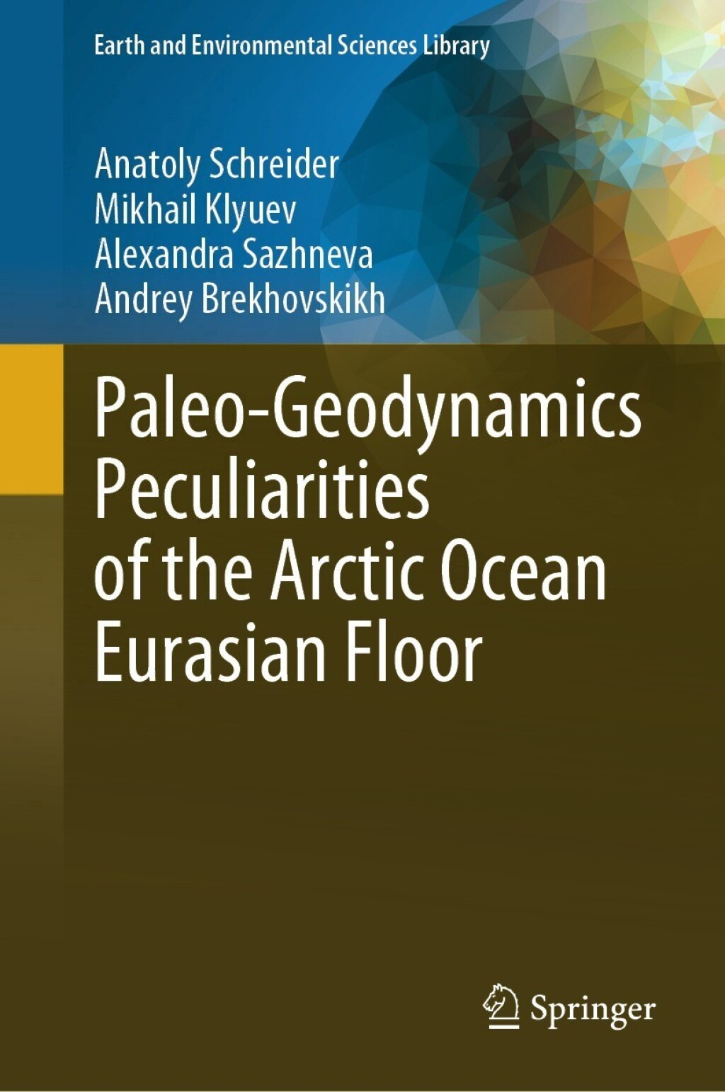 Paleo-Geodynamics Peculiarities of the Arctic Ocean Eurasian Floor  â€“ PDF/EPUB Version Downloadable