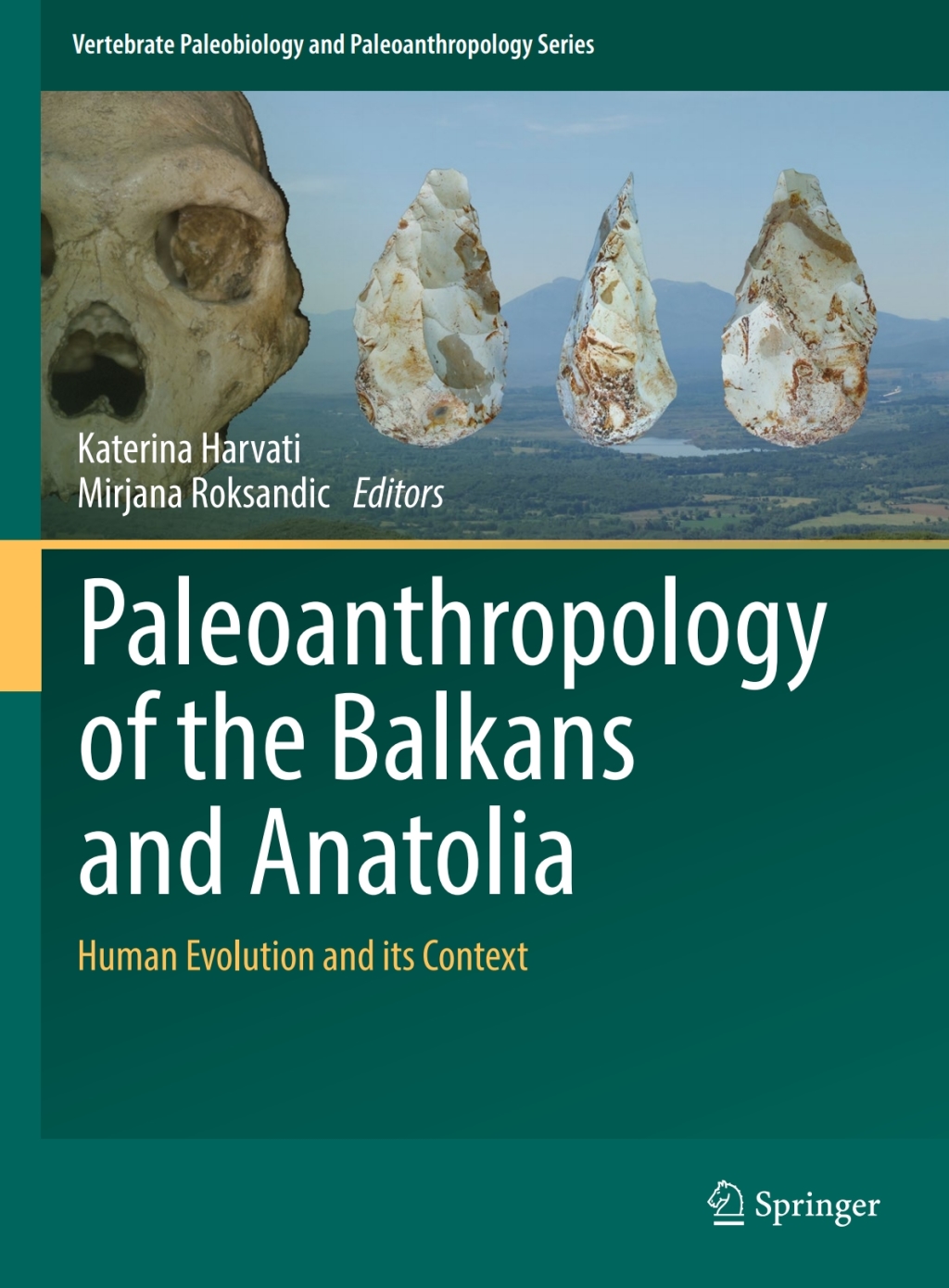 Paleoanthropology of the Balkans and Anatolia Human Evolution and its Context  â€“ PDF/EPUB Version Downloadable