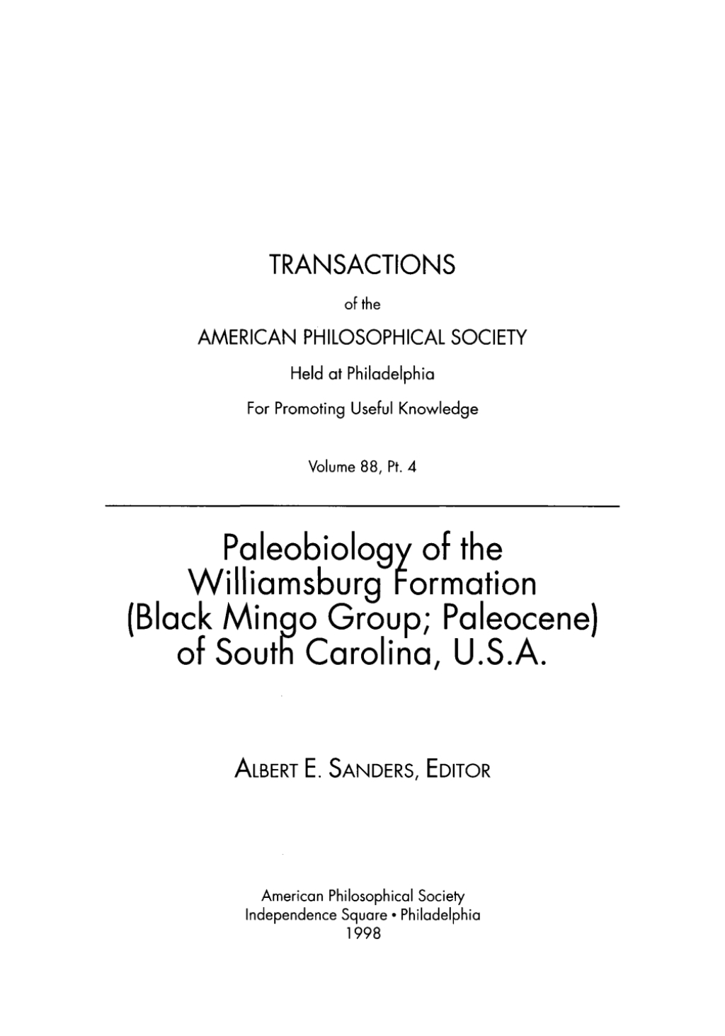 Paleobiology of the Williamsburg Formation (Black Mingo Group; Paleocene) of South Carolina, U.S.A. Transactions, American Philosophical Society (vol. 88, part 4)  â€“ PDF/EPUB Version Downloadable