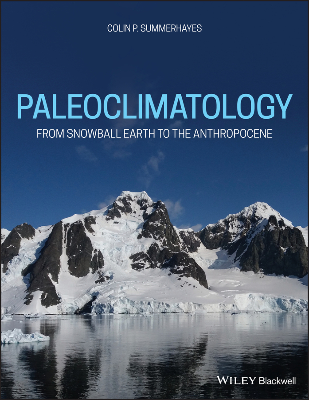 Paleoclimatology From Snowball Earth to the Anthropocene 1st Edition â€“ PDF/EPUB Version Downloadable