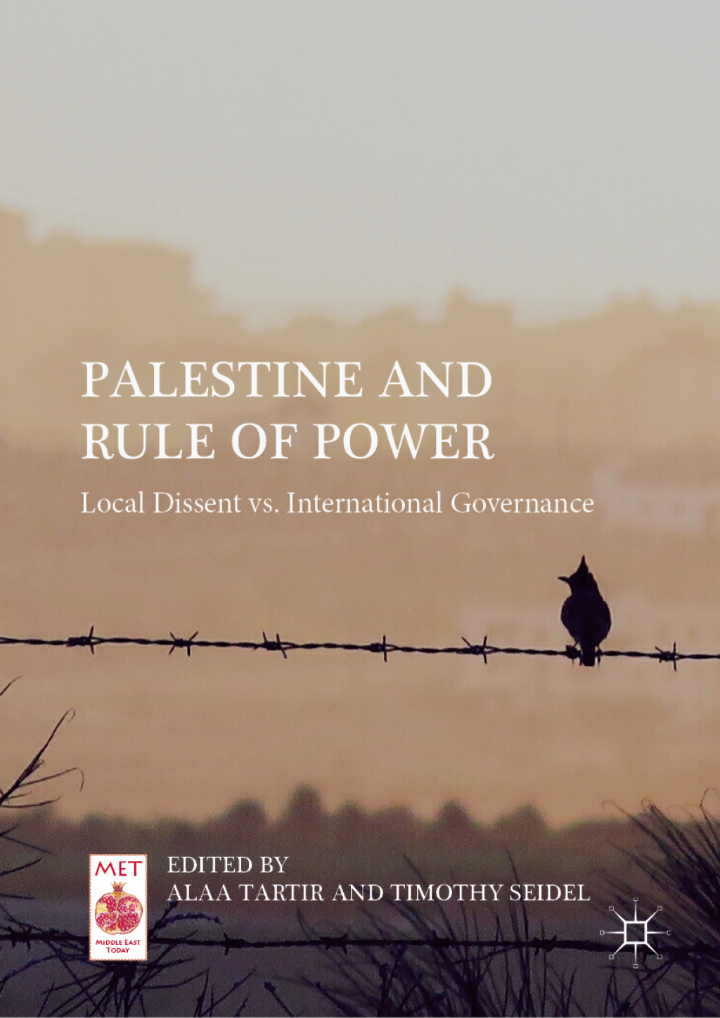 Palestine and Rule of Power Local Dissent vs. International Governance  â€“ PDF/EPUB Version Downloadable
