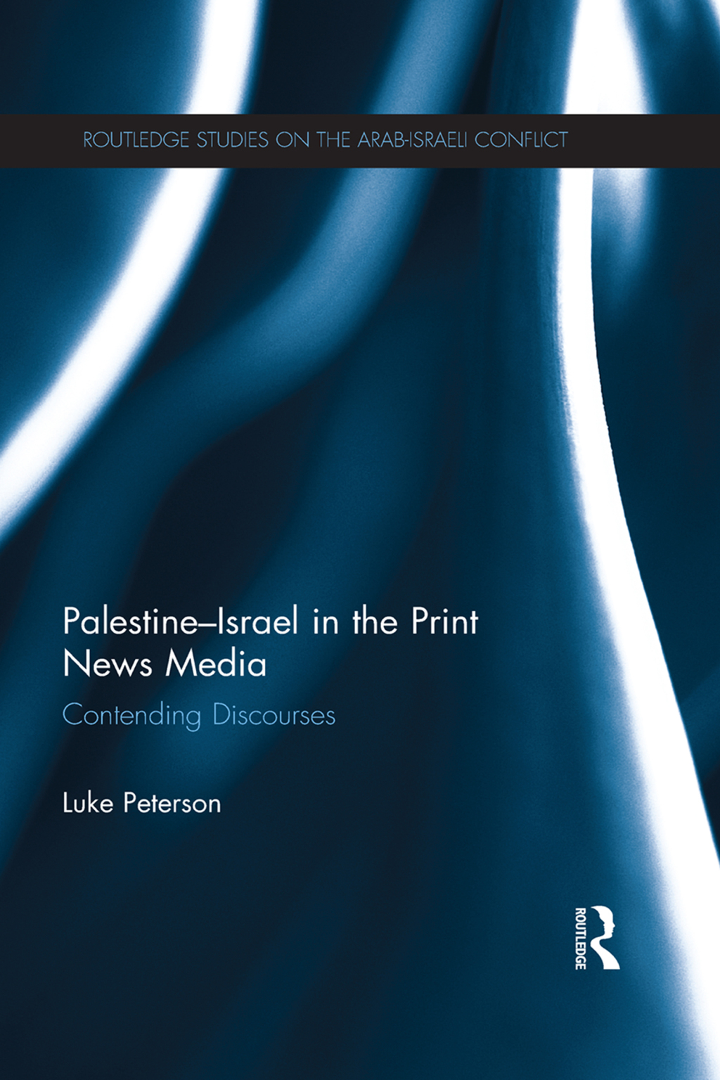 Palestine-Israel in the Print News Media Contending Discourses 1st Edition â€“ PDF/EPUB Version Downloadable