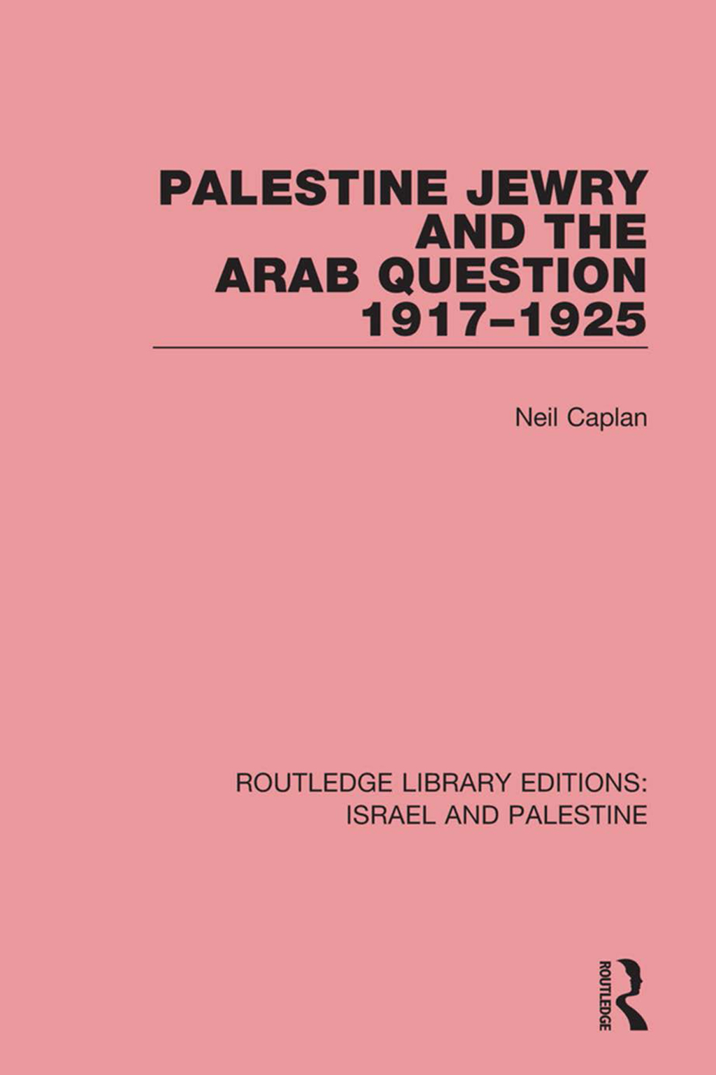 Palestine Jewry and the Arab Question, 1917-1925 1st Edition â€“ PDF/EPUB Version Downloadable