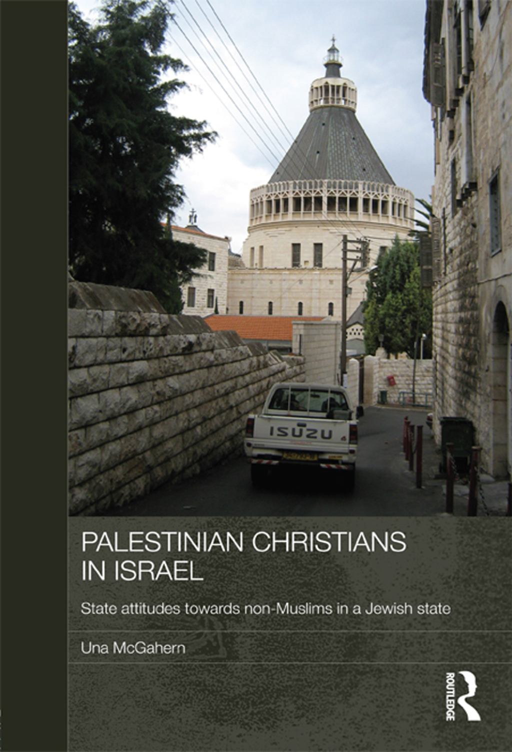 Palestinian Christians in Israel State Attitudes towards Non-Muslims in a Jewish State 1st Edition â€“ PDF/EPUB Version Downloadable