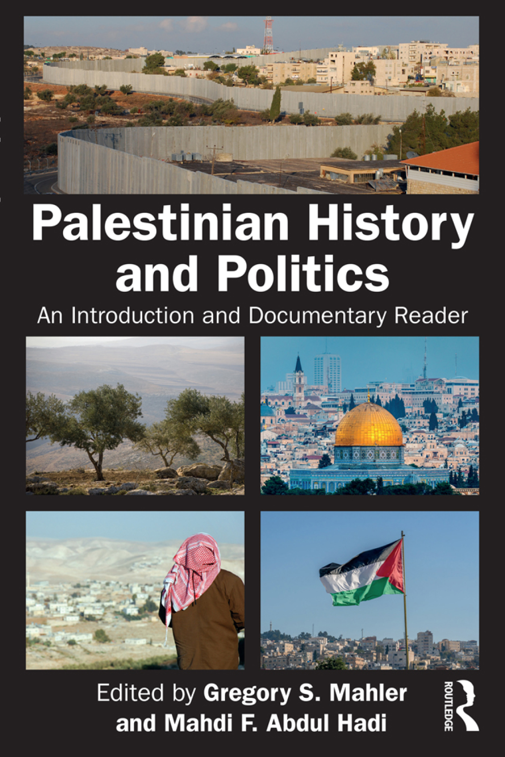 Palestinian History and Politics An Introduction and Documentary Reader 1st Edition â€“ PDF/EPUB Version Downloadable
