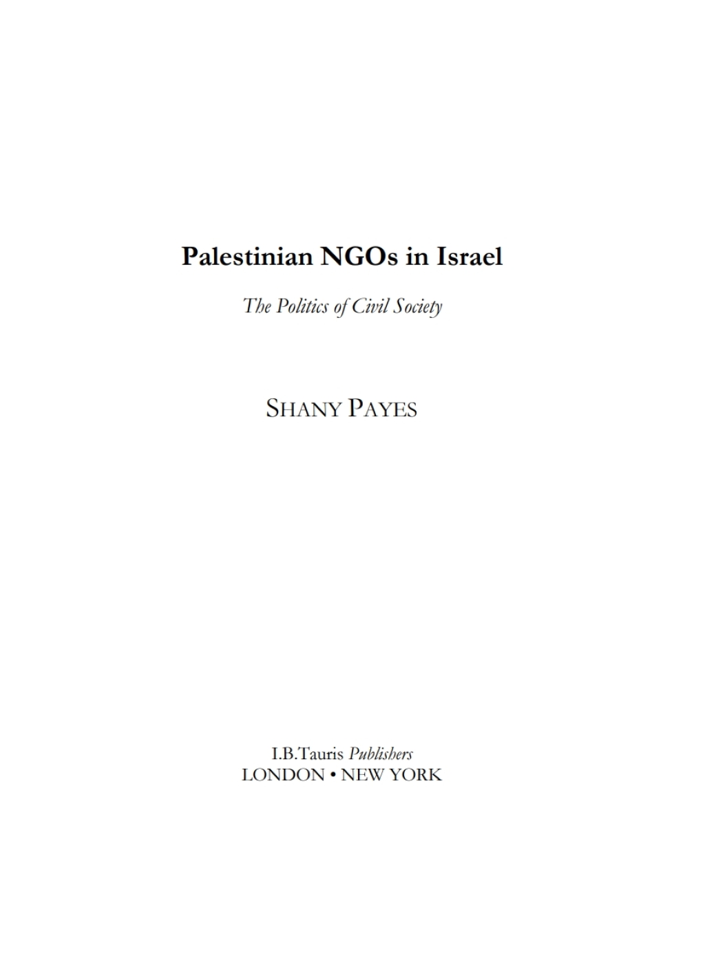 Palestinian NGOs in Israel The Politics of Civil Society 1st Edition â€“ PDF/EPUB Version Downloadable