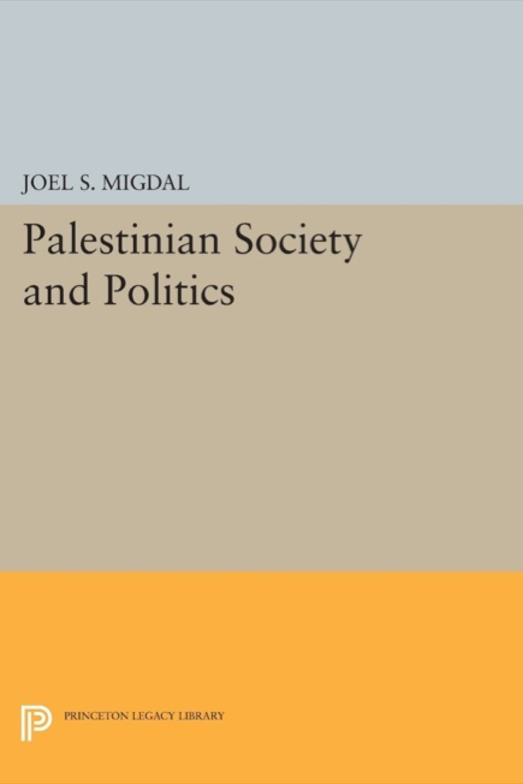 Palestinian Society and Politics  â€“ PDF/EPUB Version Downloadable