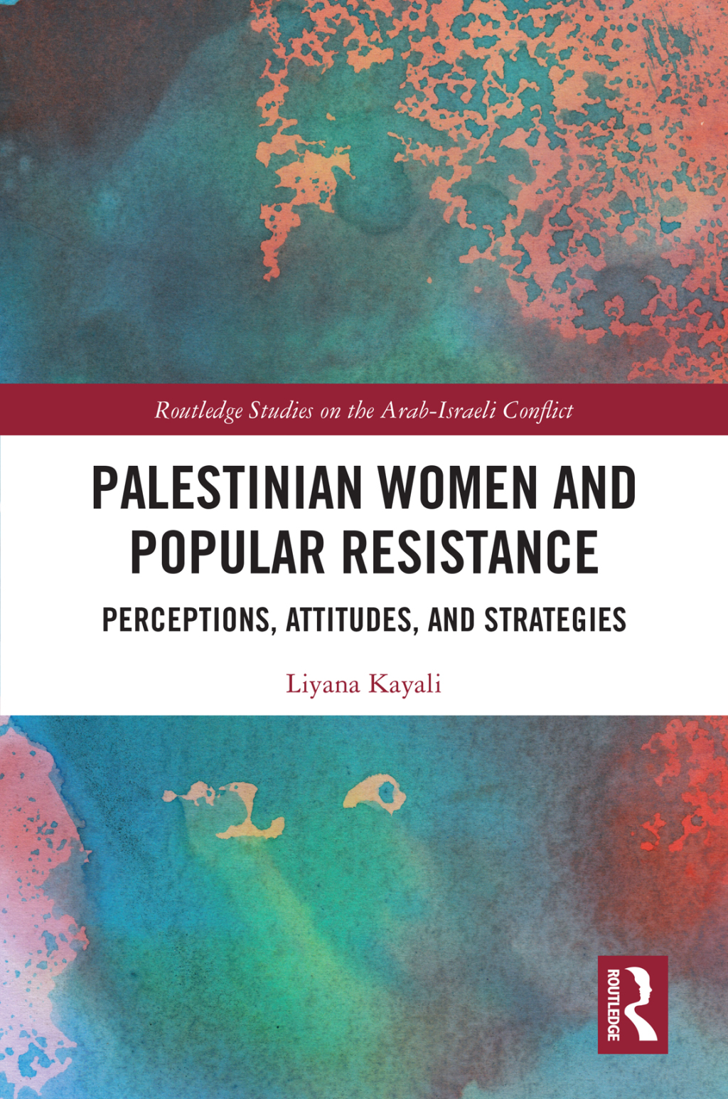 Palestinian Women and Popular Resistance Perceptions, Attitudes, and Strategies 1st Edition â€“ PDF/EPUB Version Downloadable