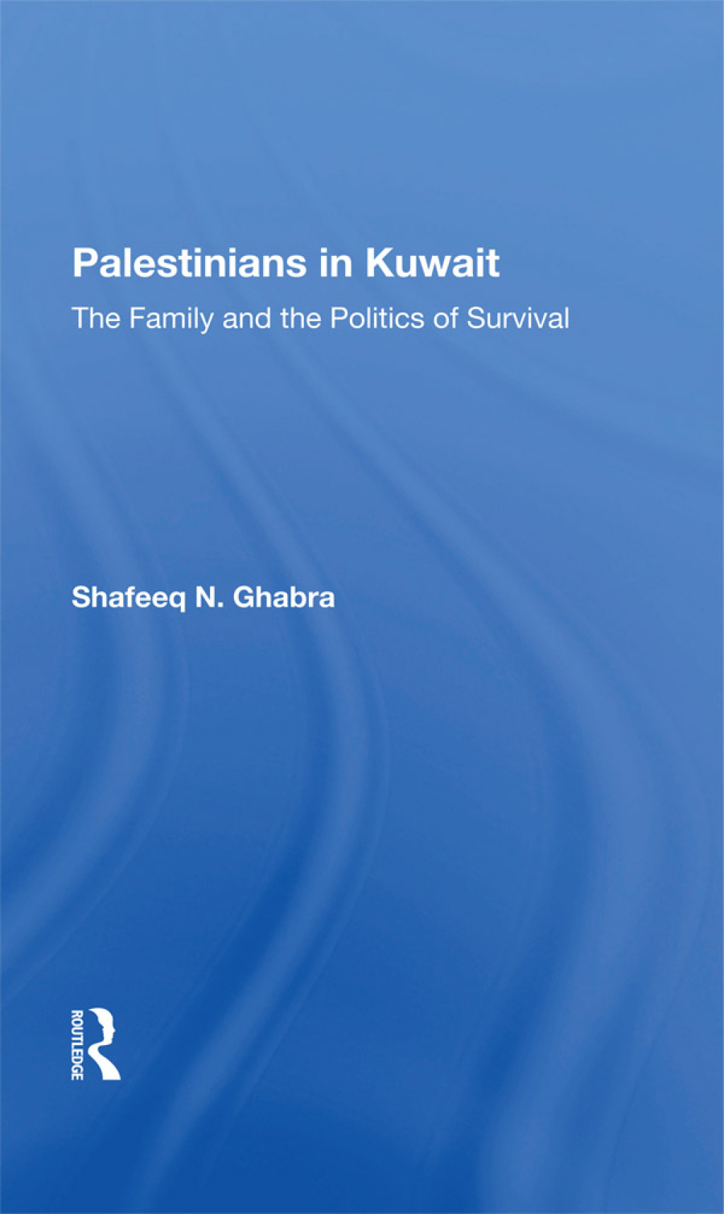 Palestinians In Kuwait The Family And The Politics Of Survival 1st Edition â€“ PDF/EPUB Version Downloadable