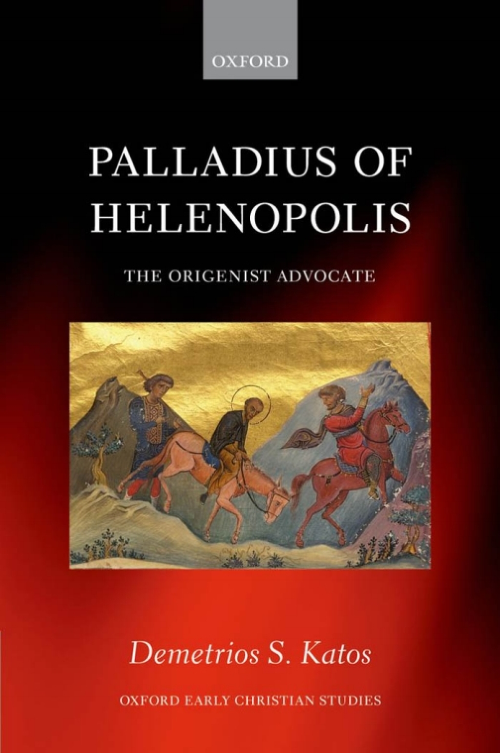Palladius of Helenopolis The Origenist Advocate  â€“ PDF/EPUB Version Downloadable