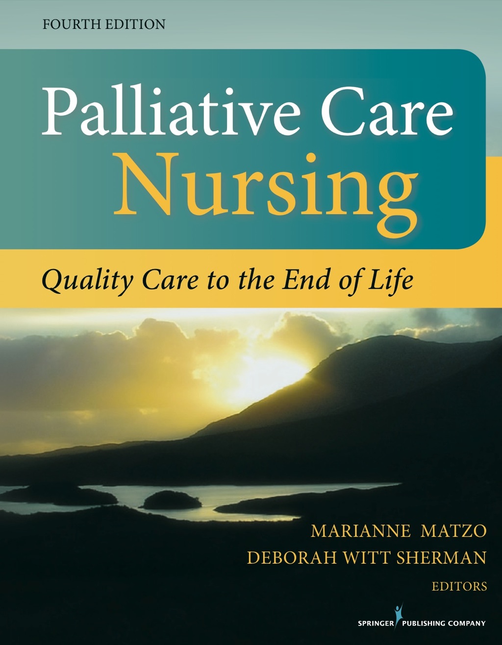Palliative Care Nursing, Fourth Edition Quality Care to the End of Life 4th Edition â€“ PDF/EPUB Version Downloadable