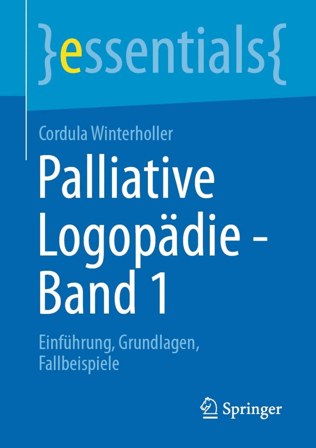 Palliative LogopÃ¤die - Band 1 EinfÃ¼hrung, Grundlagen, Fallbeispiele - (PDF/EPUB Version)