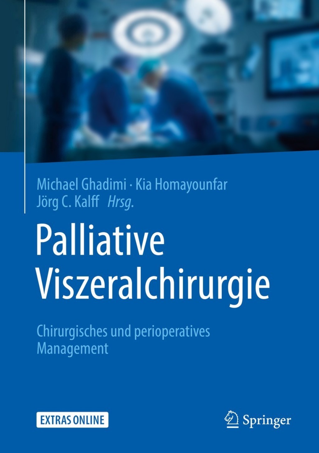 Palliative Viszeralchirurgie Chirurgisches und perioperatives Management  â€“ PDF/EPUB Version Downloadable