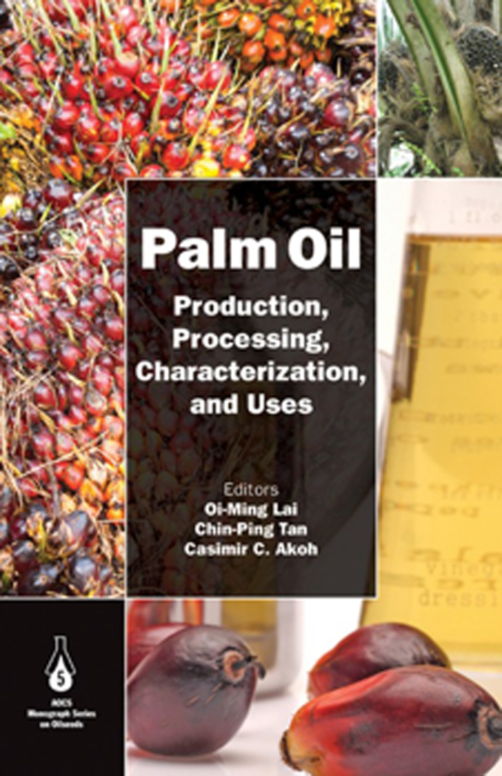 Palm Oil: Production, Processing, Characterization, and Uses  â€“ PDF/EPUB Version Downloadable