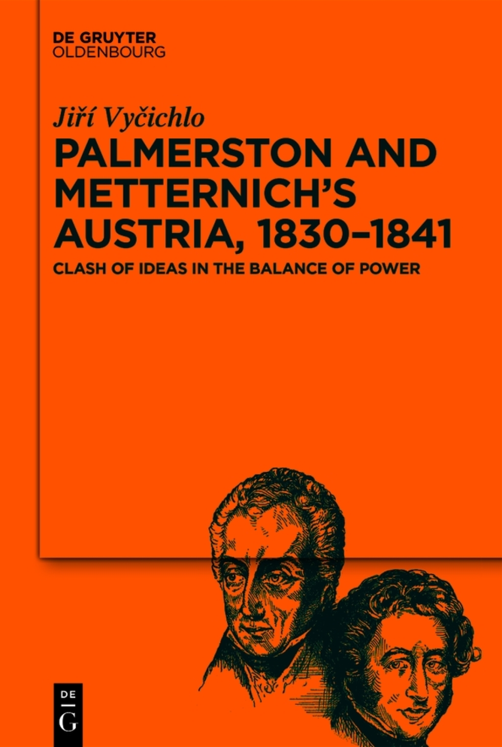 Palmerston and Metternichâ€™s Austria, 1830â€’1841 Clash of Ideas in the Balance of Power 1st Edition â€“ PDF/EPUB Version Downloadable