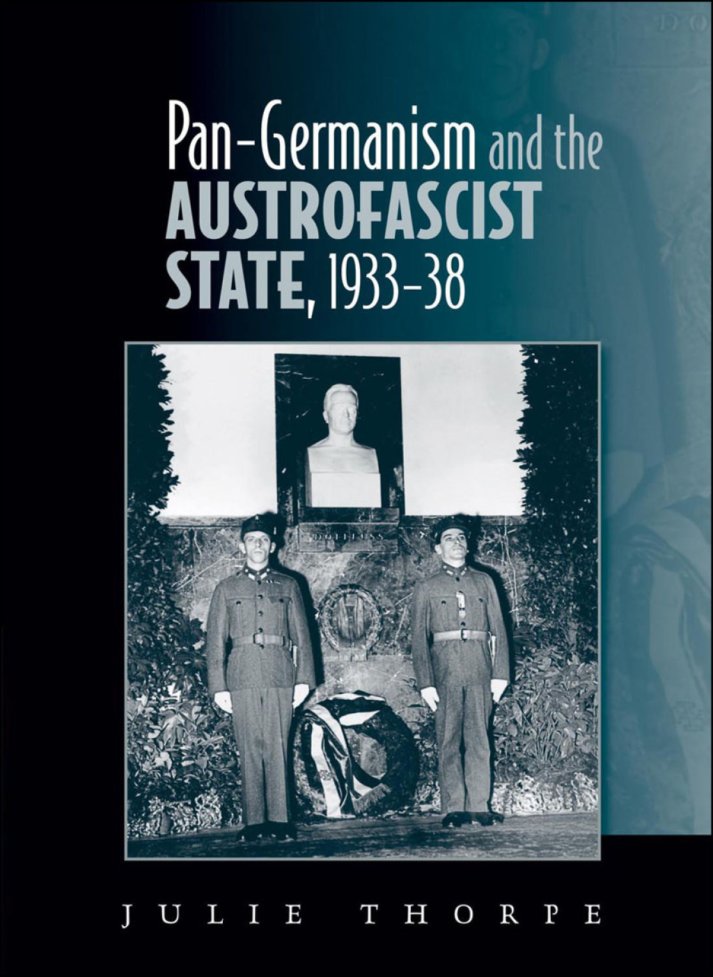 Panâ€“Germanism and the Austrofascist State, 1933â€“38  â€“ PDF/EPUB Version Downloadable