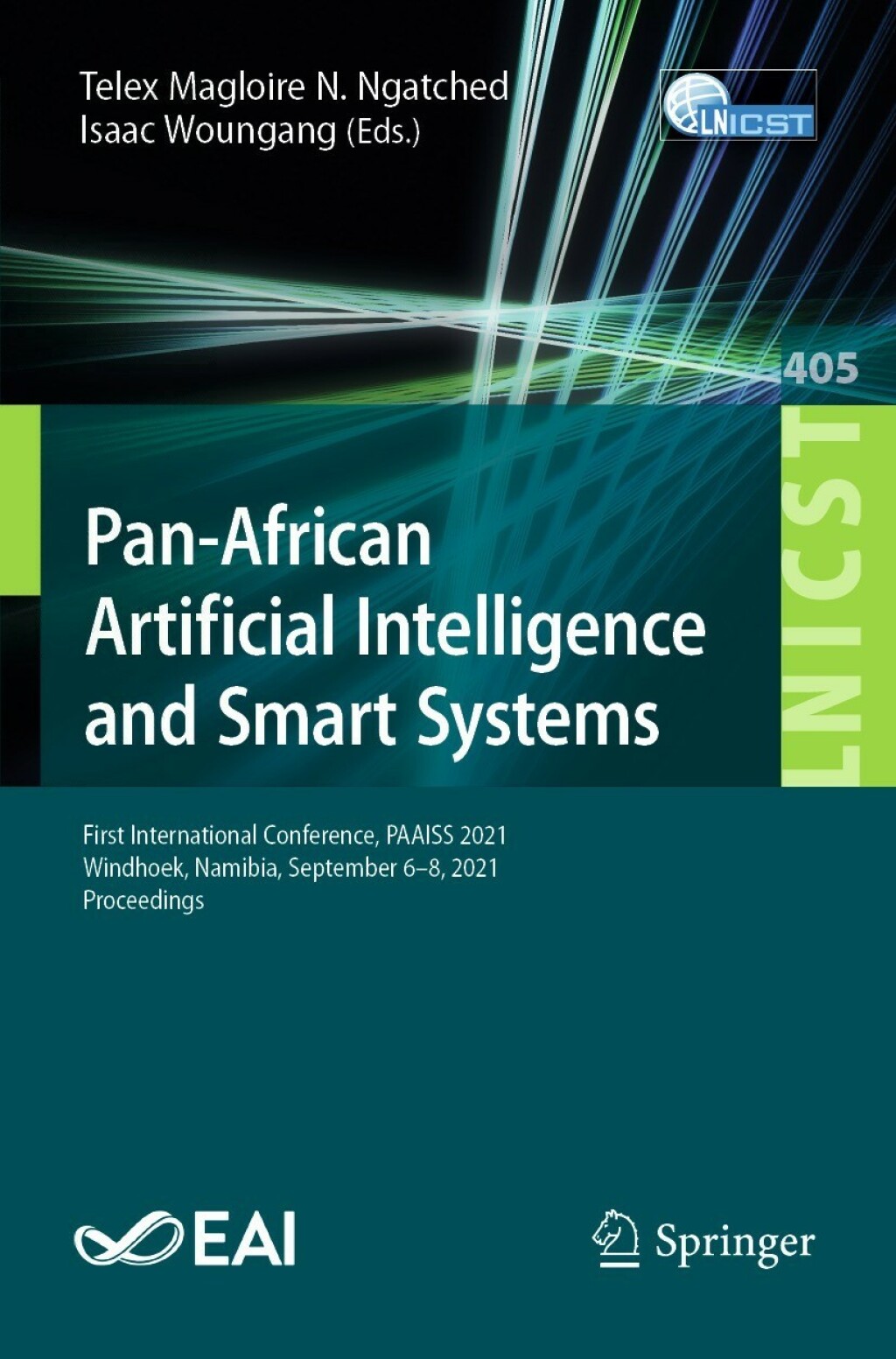 Pan-African Artificial Intelligence and Smart Systems First International Conference, PAAISS 2021, Windhoek, Namibia, September 6-8, 2021, Proceedings  â€“ PDF/EPUB Version Downloadable