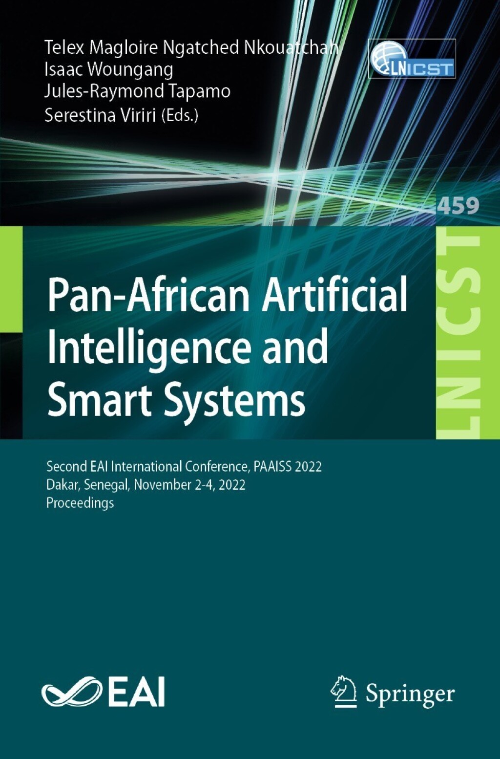 Pan-African Artificial Intelligence and Smart Systems Second EAI International Conference, PAAISS 2022, Dakar, Senegal, November 2-4, 2022, Proceedings  â€“ PDF/EPUB Version Downloadable