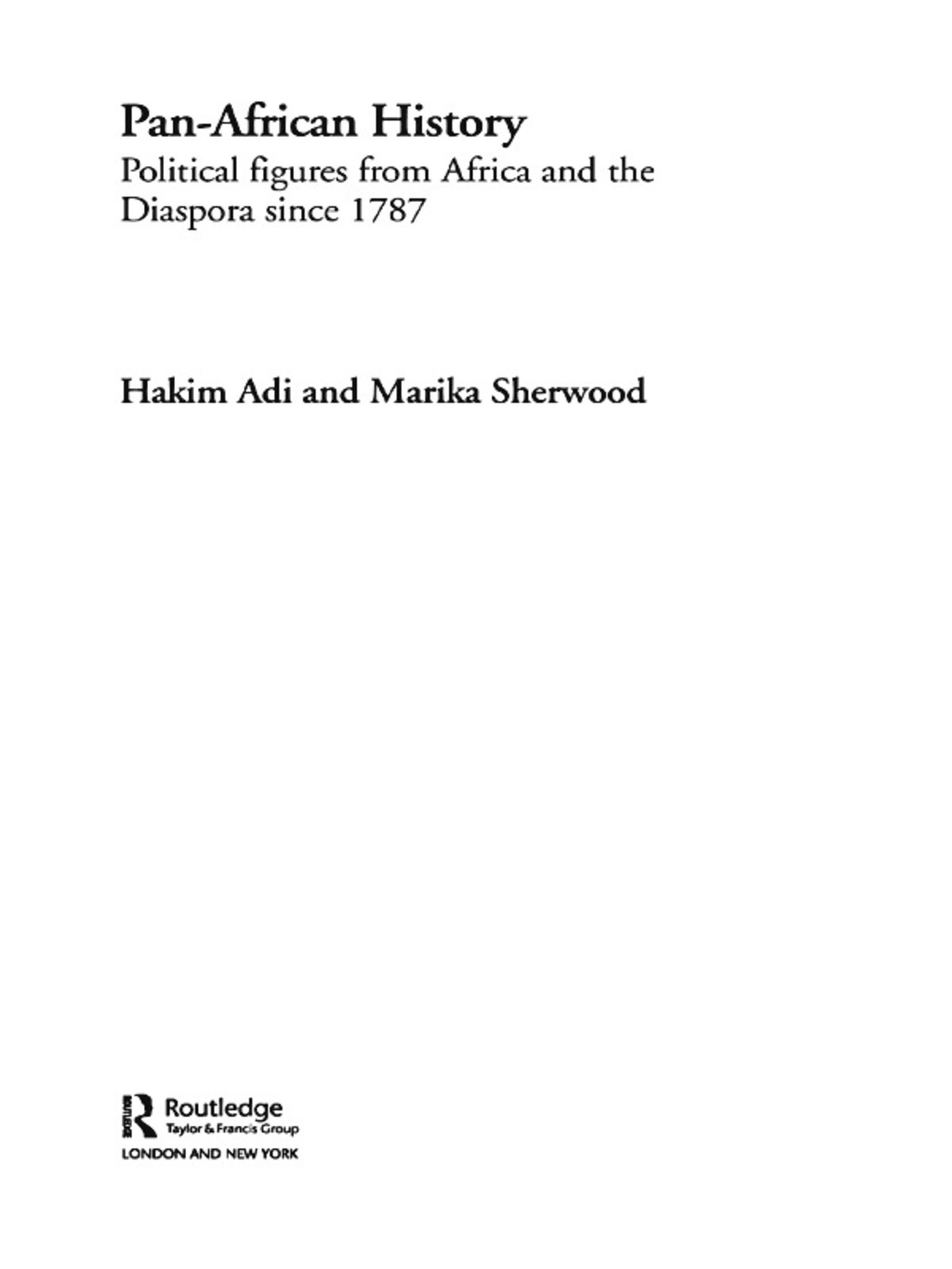 Pan-African History Political Figures from Africa and the Diaspora since 1787 1st Edition â€“ PDF/EPUB Version Downloadable