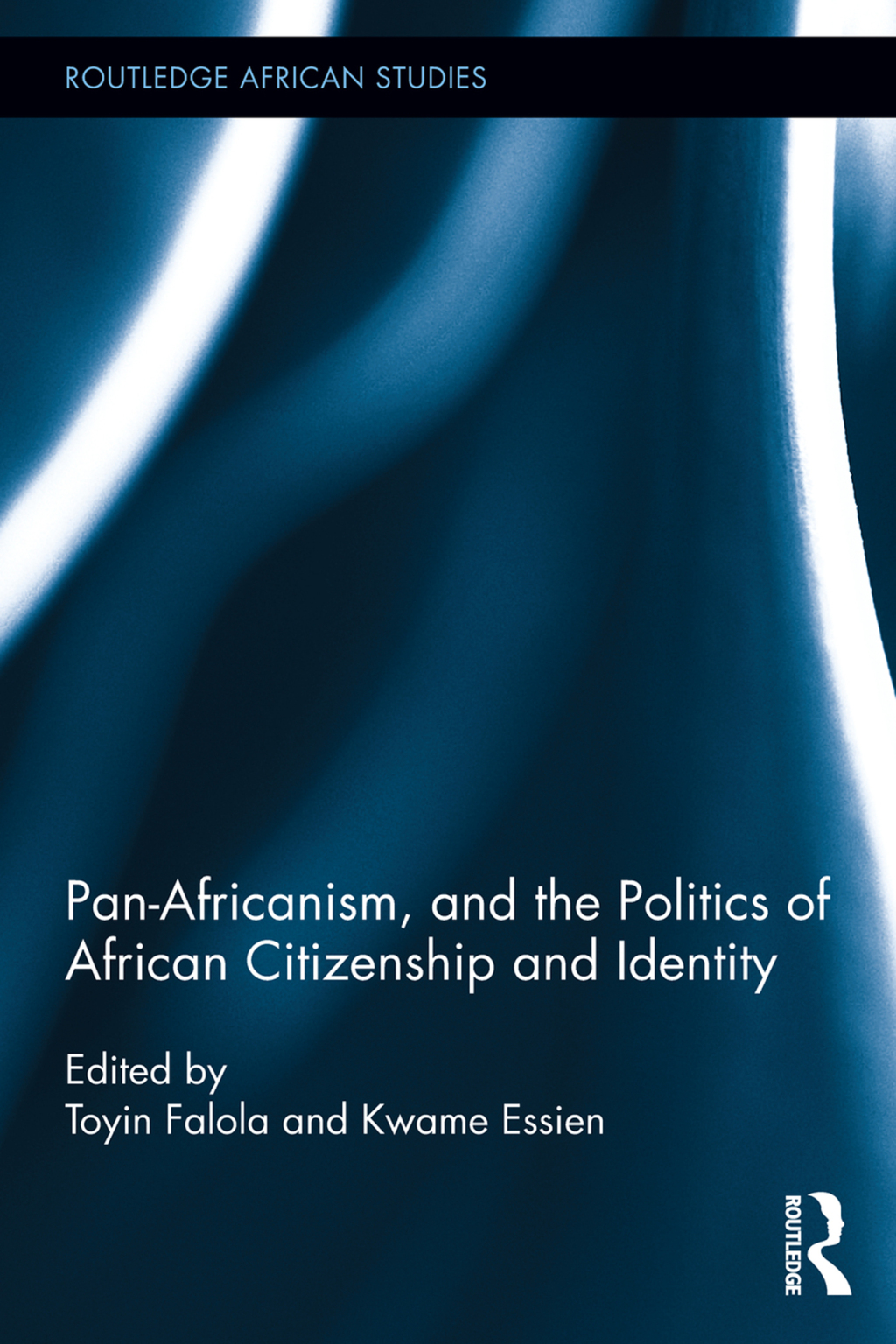Pan-Africanism, and the Politics of African Citizenship and Identity 1st Edition â€“ PDF/EPUB Version Downloadable