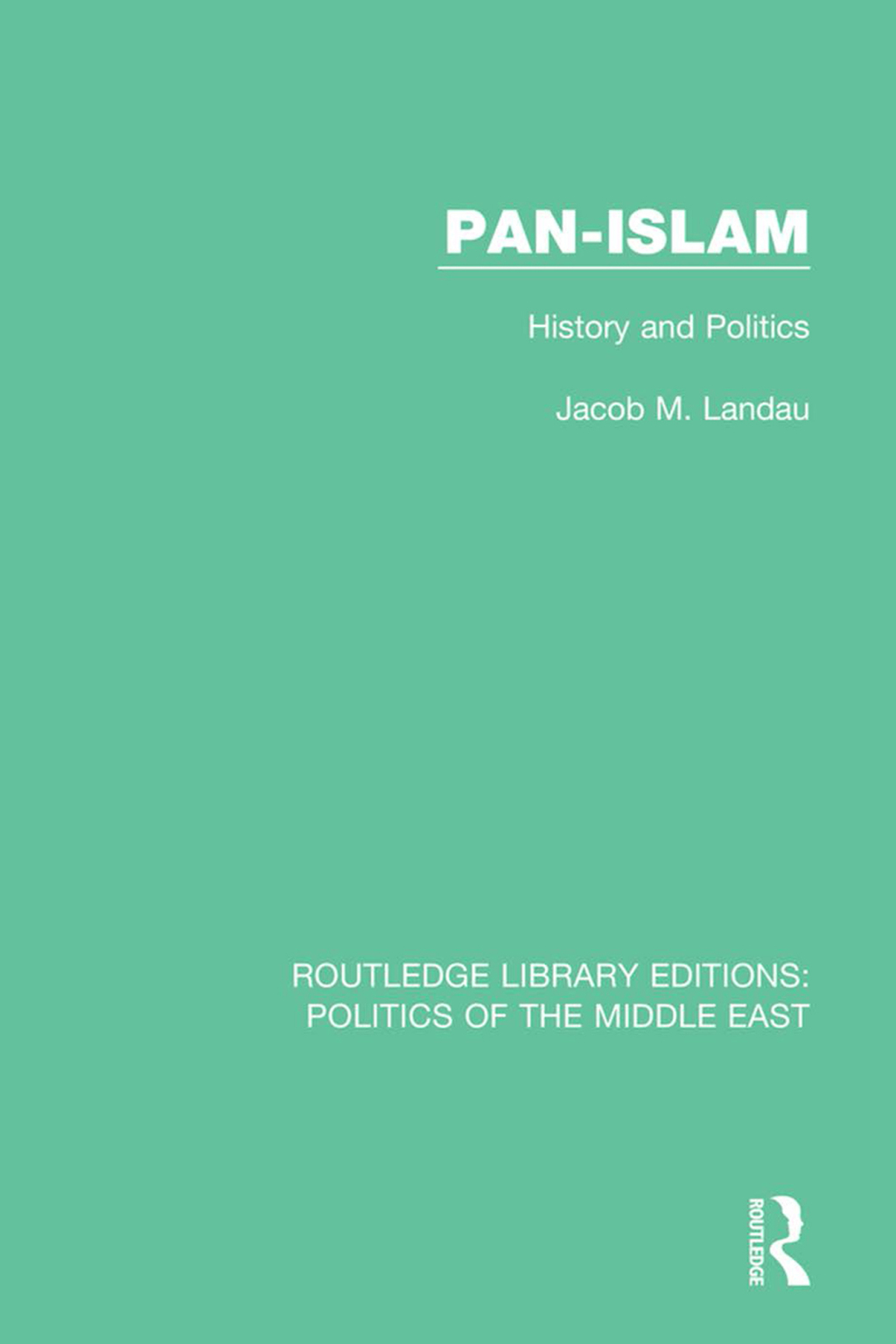 Pan-Islam History and Politics 1st Edition â€“ PDF/EPUB Version Downloadable
