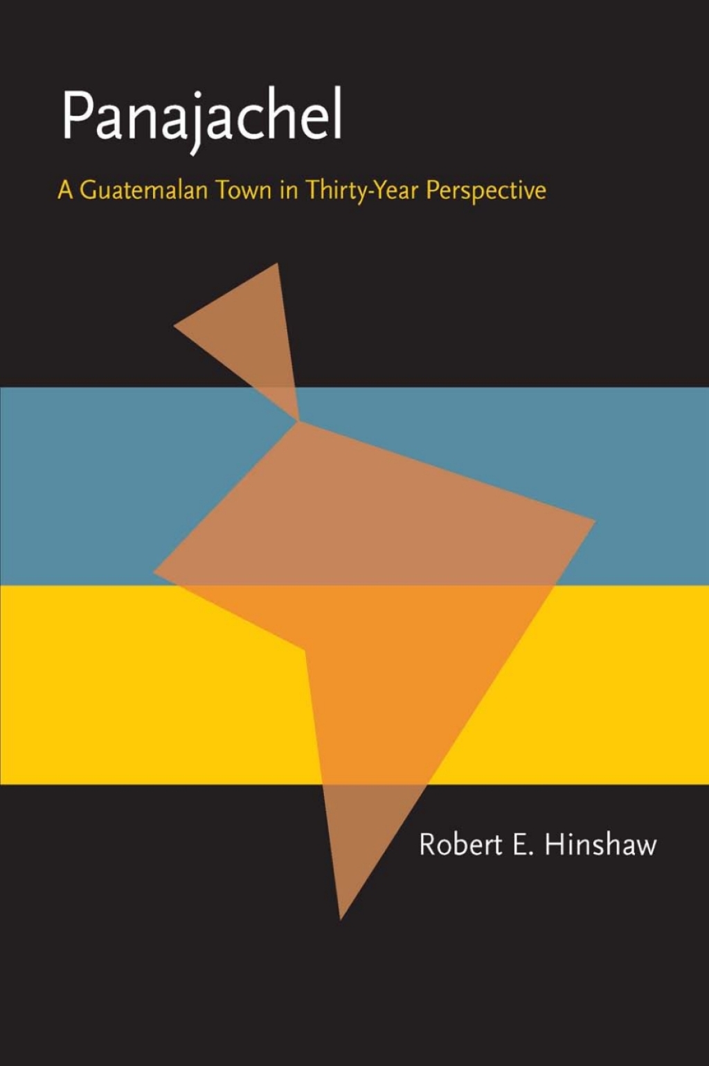 Panajachel A Guatemalan Town in Thirty-year Perspective  â€“ PDF/EPUB Version Downloadable