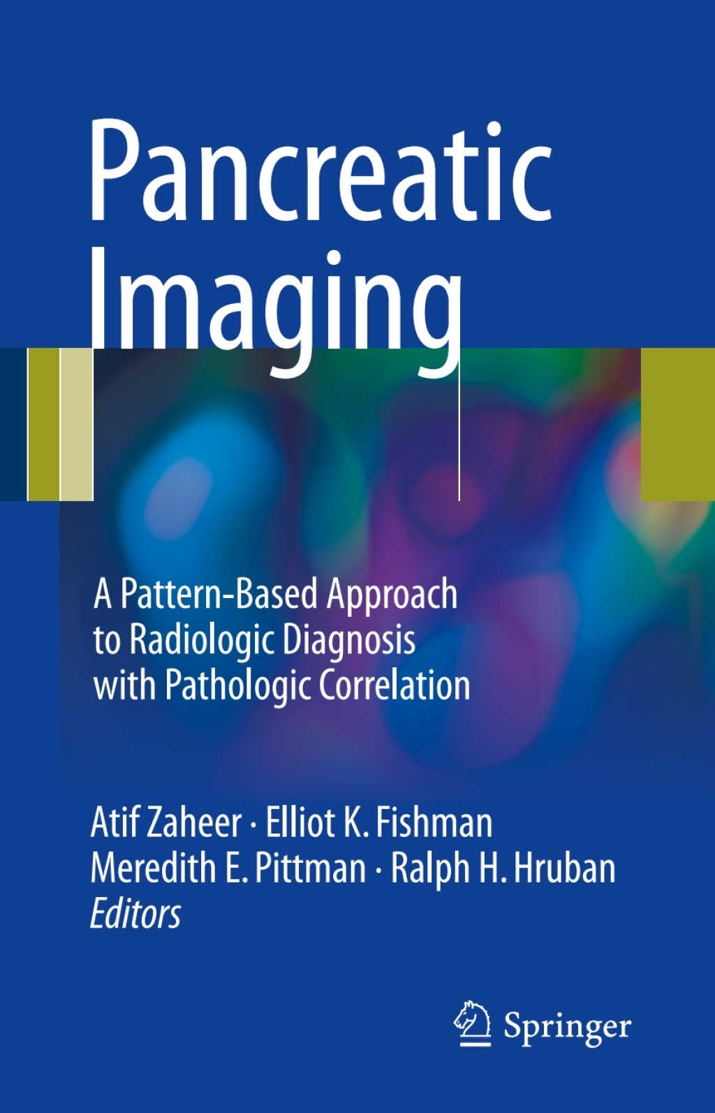 Pancreatic Imaging A Pattern-Based Approach to Radiologic Diagnosis with Pathologic Correlation  â€“ PDF/EPUB Version Downloadable