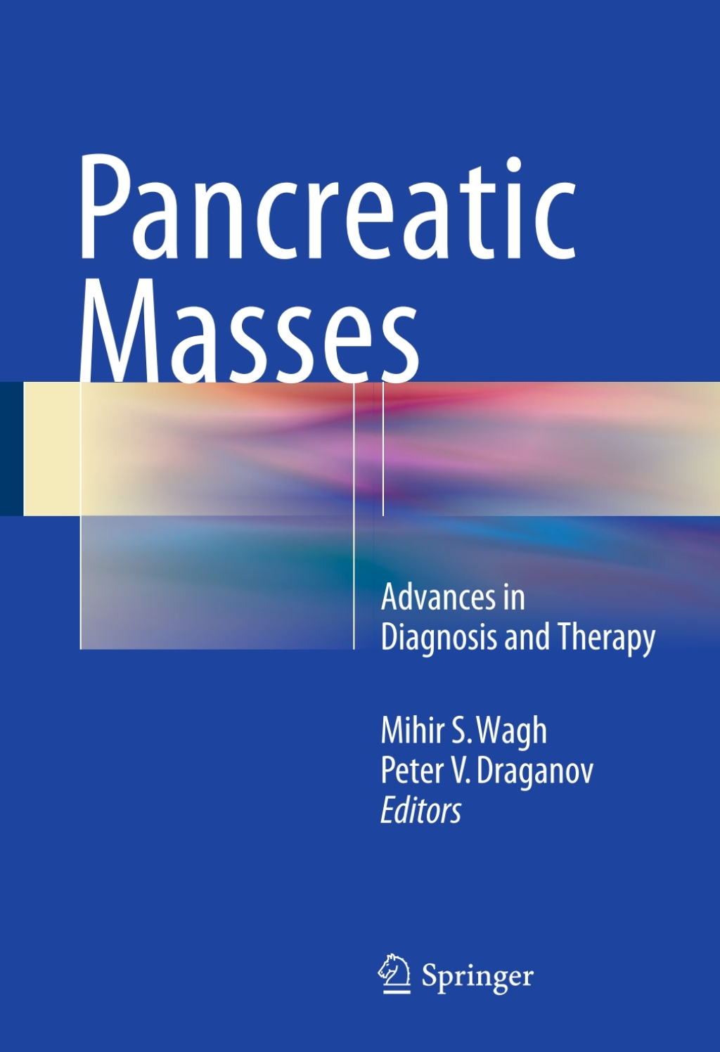 Pancreatic Masses Advances in Diagnosis and Therapy  â€“ PDF/EPUB Version Downloadable