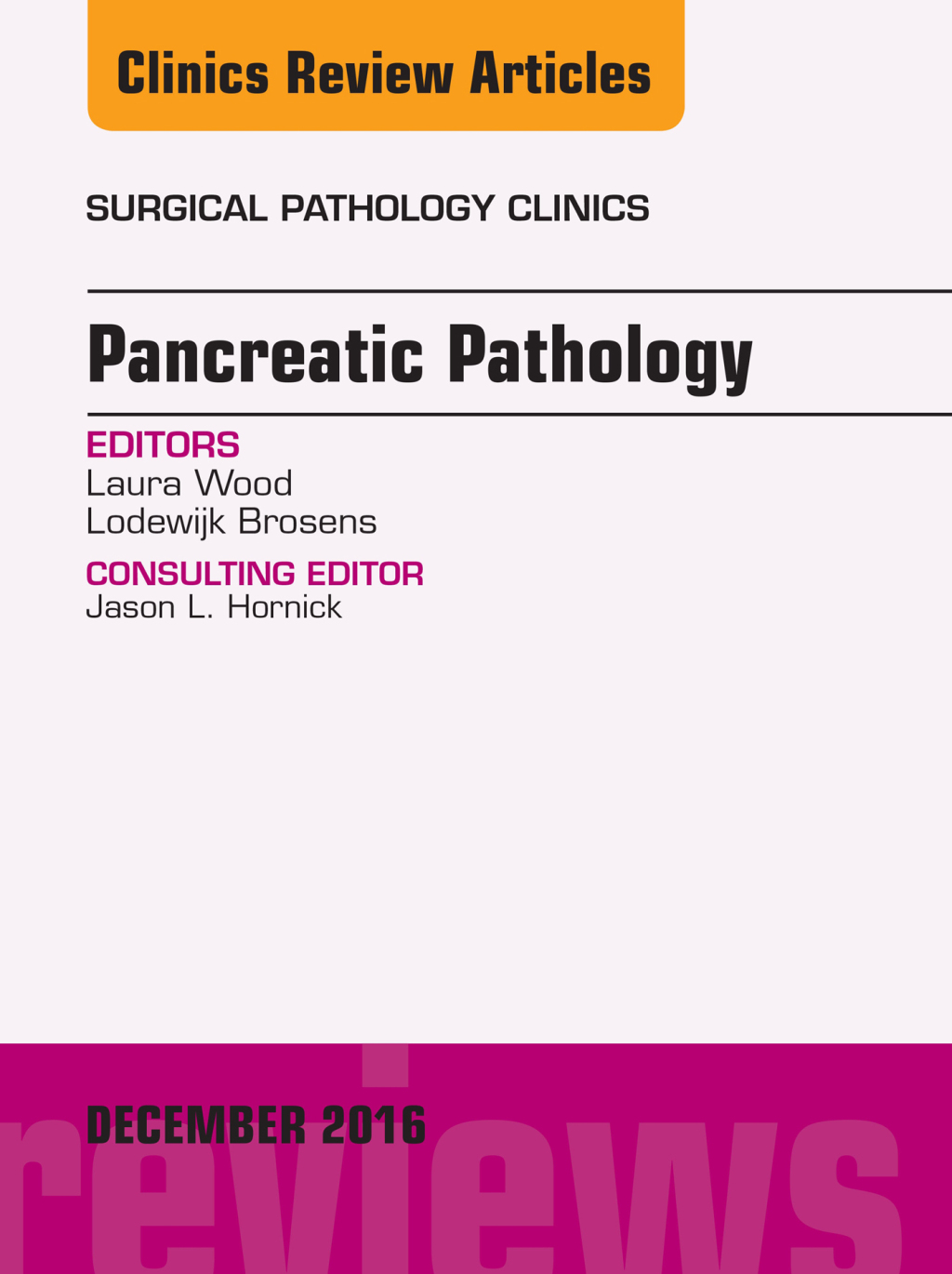 Pancreatic Pathology, An Issue of Surgical Pathology Clinics  â€“ PDF/EPUB Version Downloadable