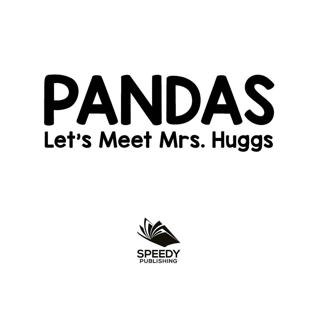 Pandas - Let's Meet Mrs. Huggs Panda Bears for Kids - (PDF/EPUB Version)