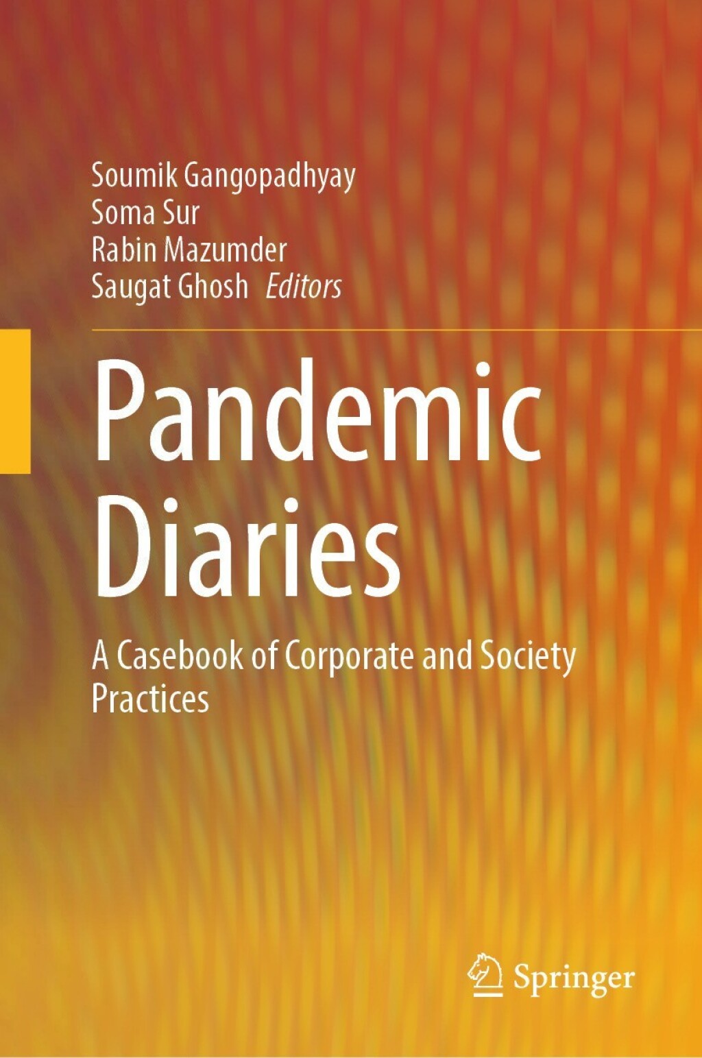 Pandemic Diaries A Casebook of Corporate and Society Practices  â€“ PDF/EPUB Version Downloadable