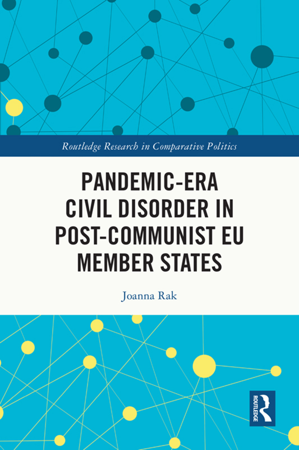Pandemic-Era Civil Disorder in Post-Communist EU Member States 1st Edition â€“ PDF/EPUB Version Downloadable