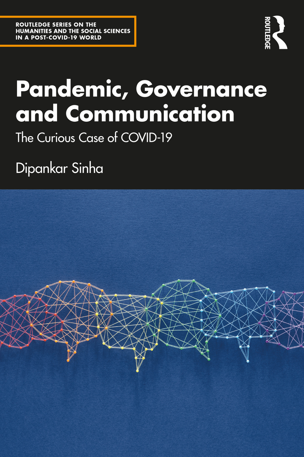 Pandemic, Governance and Communication The Curious Case of COVID-19 1st Edition â€“ PDF/EPUB Version Downloadable