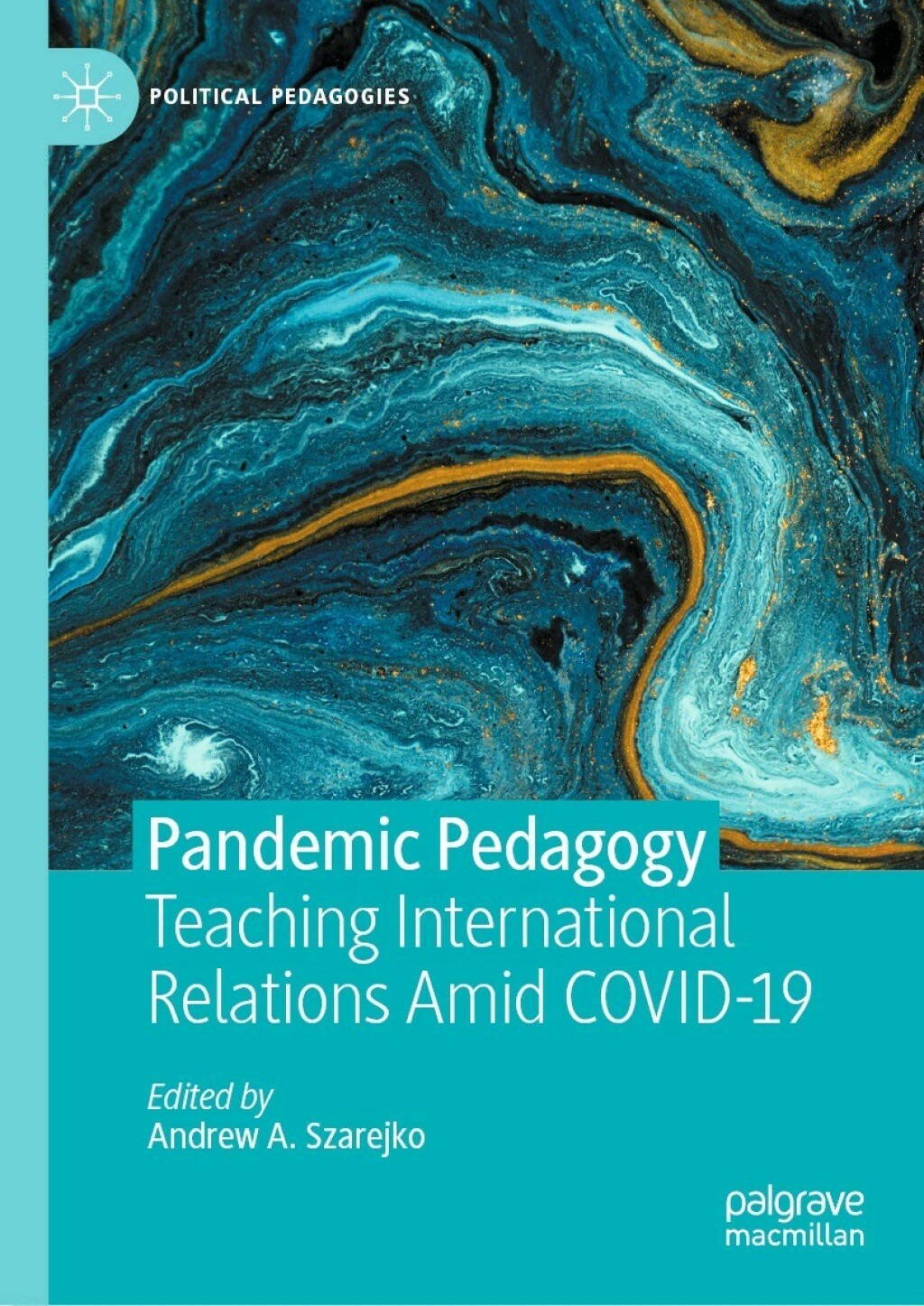 Pandemic Pedagogy Teaching International Relations Amid COVID-19  â€“ PDF/EPUB Version Downloadable