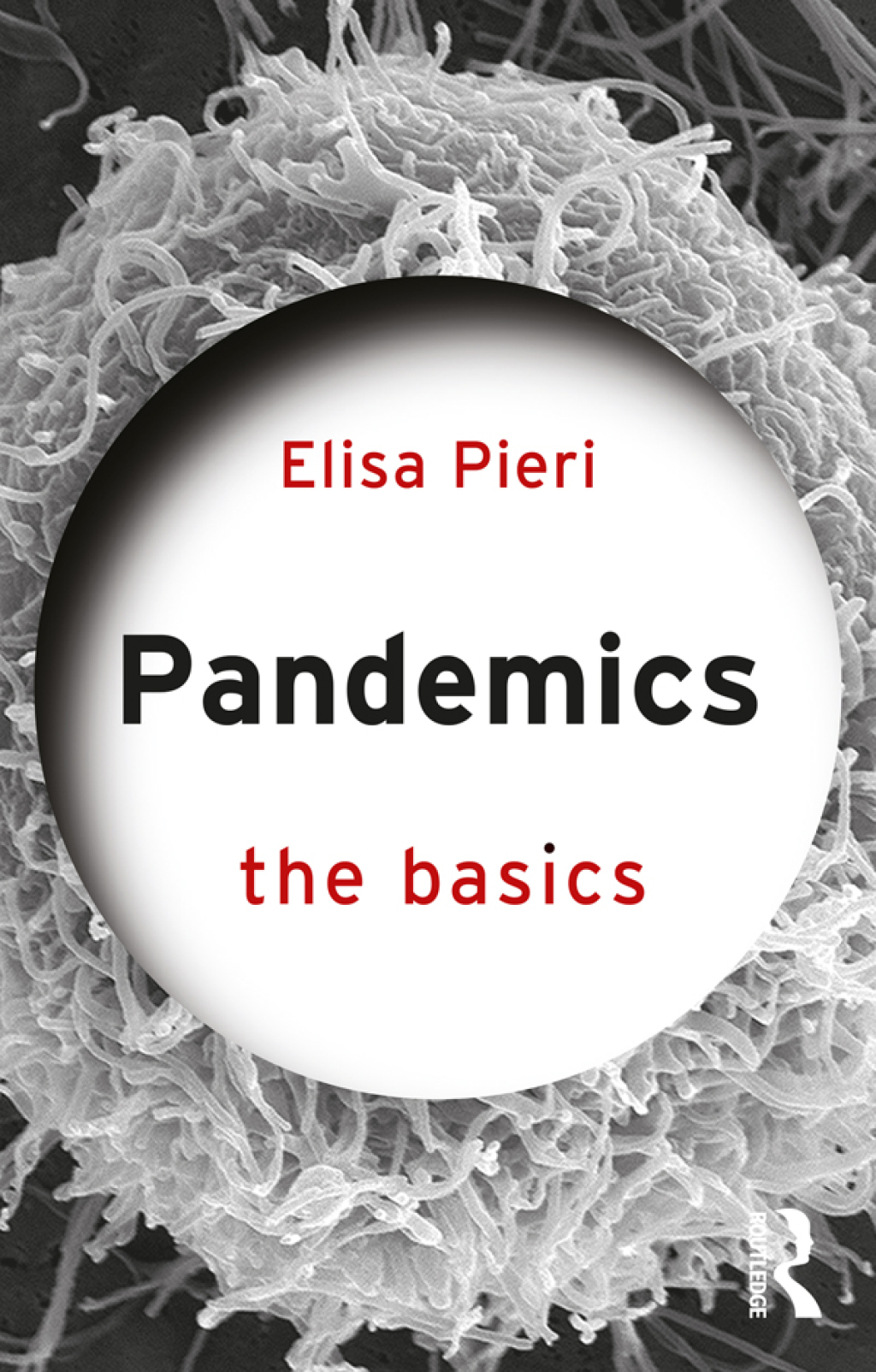 Pandemics: The Basics 1st Edition - (PDF/EPUB Version)
