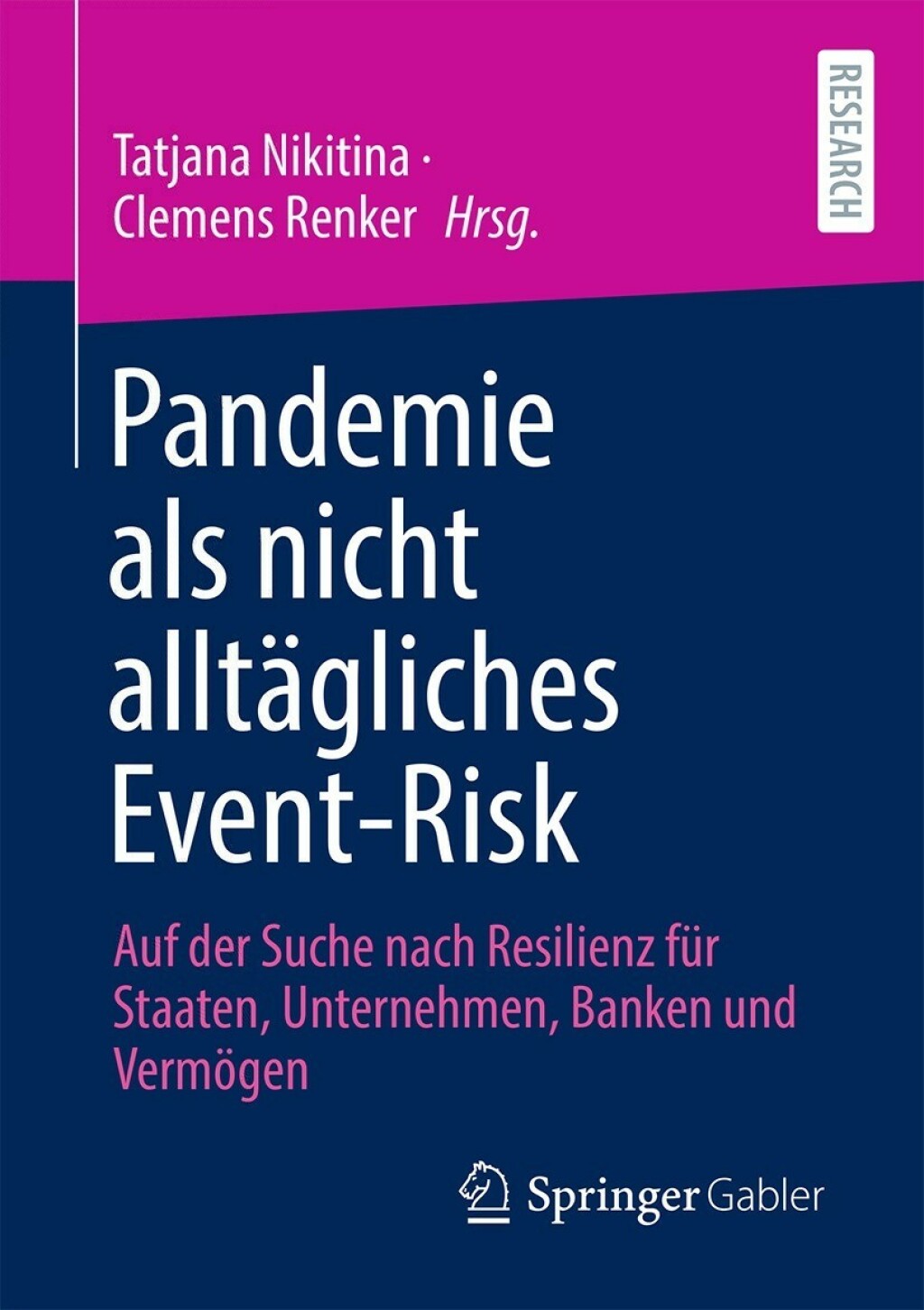 Pandemie als nicht alltÃ¤gliches Event-Risk Auf der Suche nach Resilienz fÃ¼r Staaten, Unternehmen, Banken und VermÃ¶gen  â€“ PDF/EPUB Version Downloadable