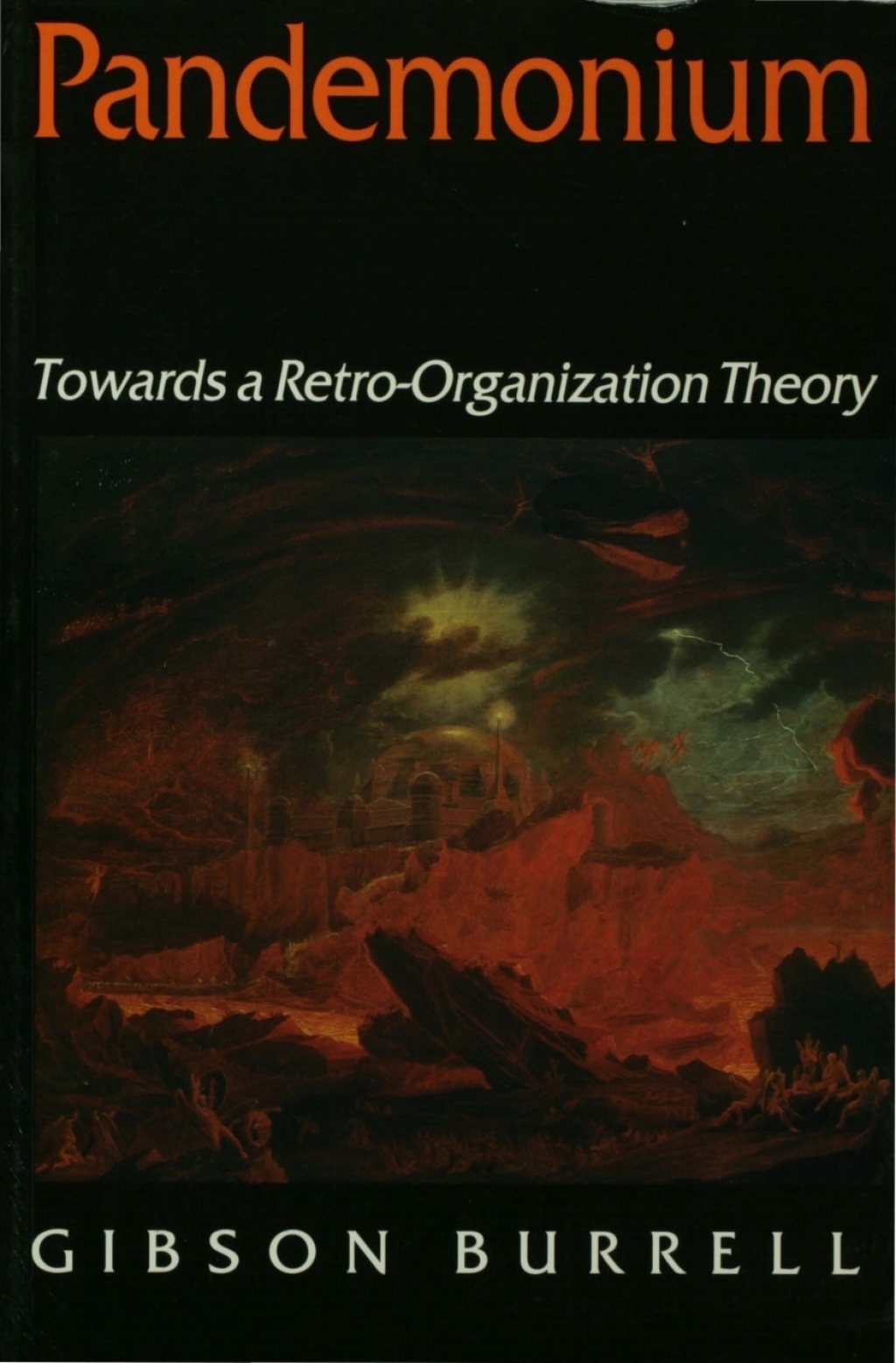 Pandemonium Towards a Retro-Organization Theory 1st Edition â€“ PDF/EPUB Version Downloadable