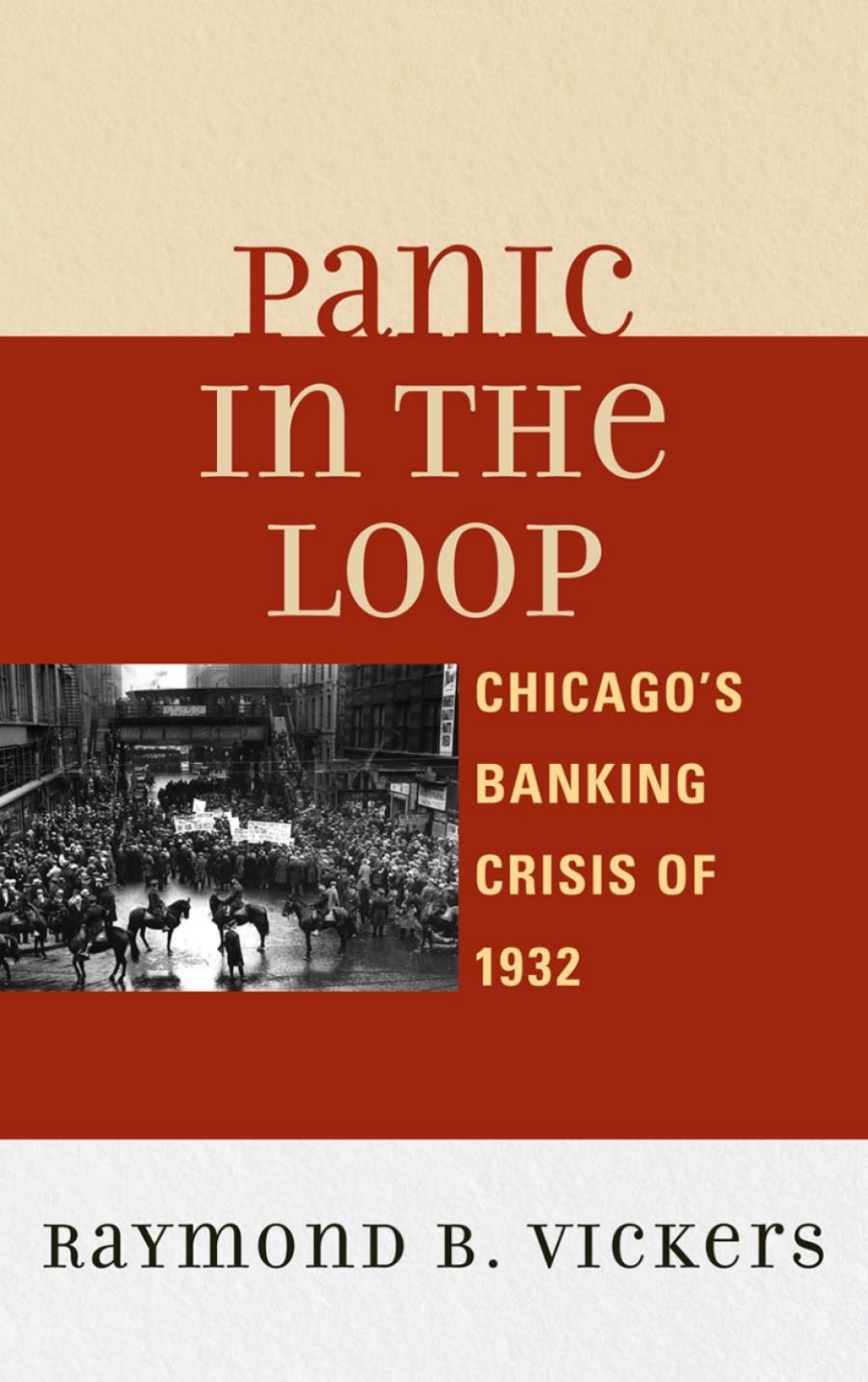 Panic in the Loop Chicago's Banking Crisis of 1932 1st Edition â€“ PDF/EPUB Version Downloadable